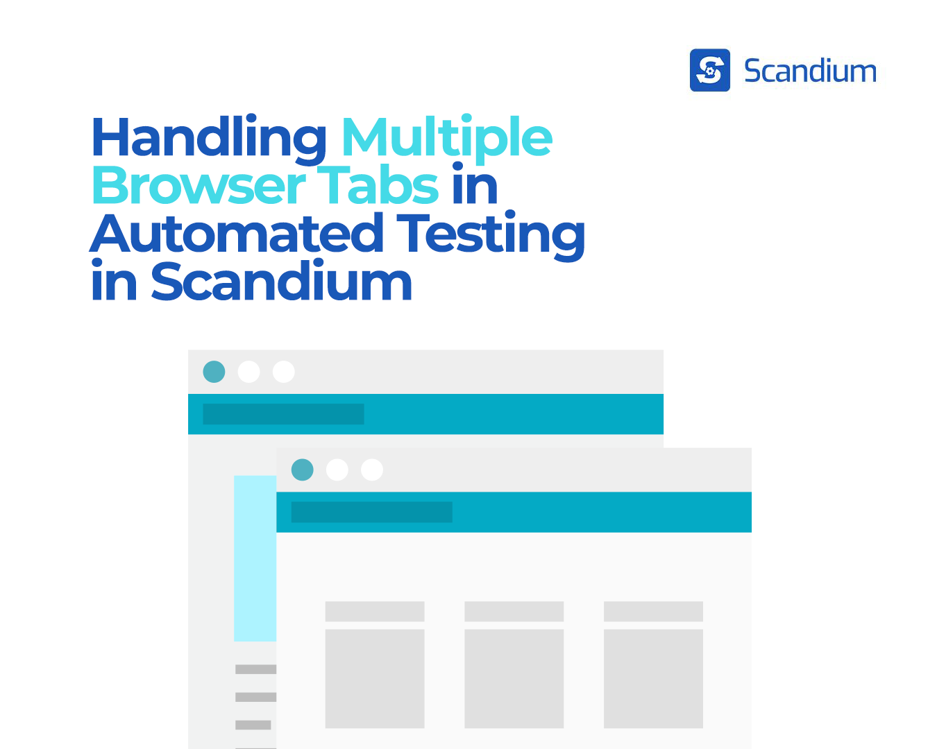 Managing Multiple Browser Tabs in Scandium for Automated Testing