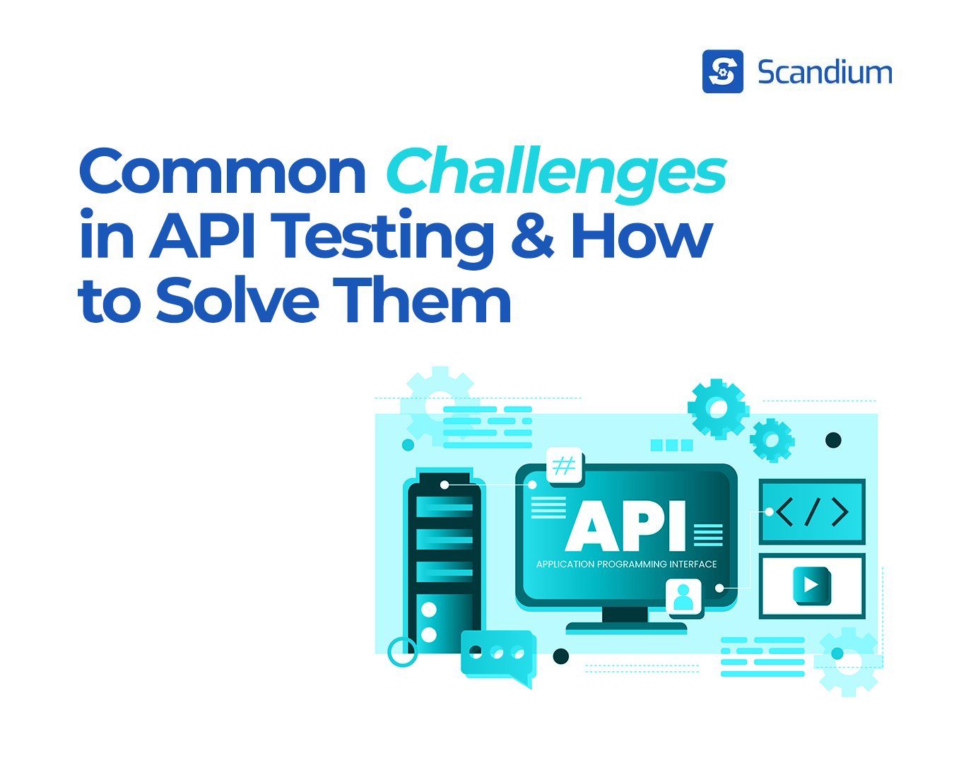 Common Challenges in API Testing and How to Solve Them